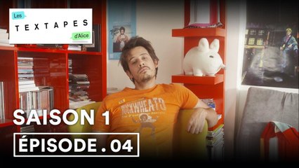 Les Textapes d'Alice - 1x04