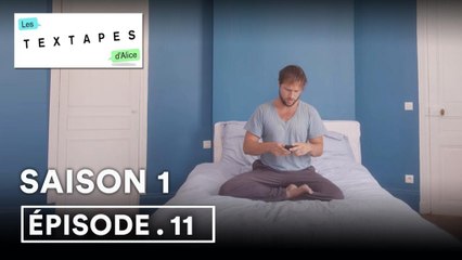 Les Textapes d'Alice - 1x11
