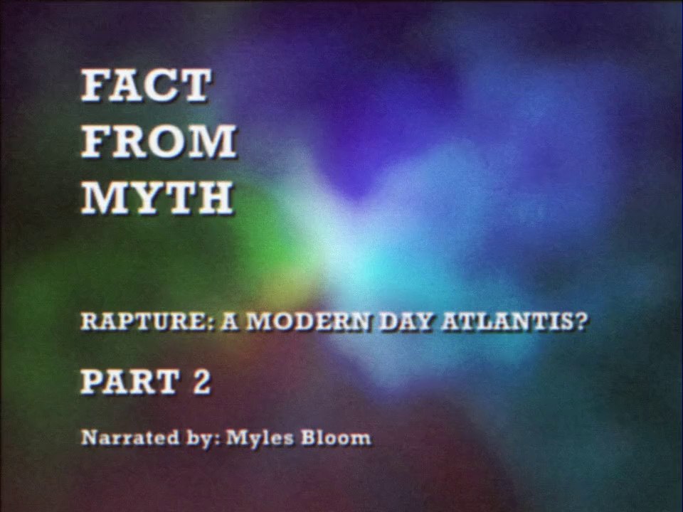 BioShock : Infinite - Tombeau Sous-Marin Episode 1 - Rapture : A Modern Day Atlantis ?