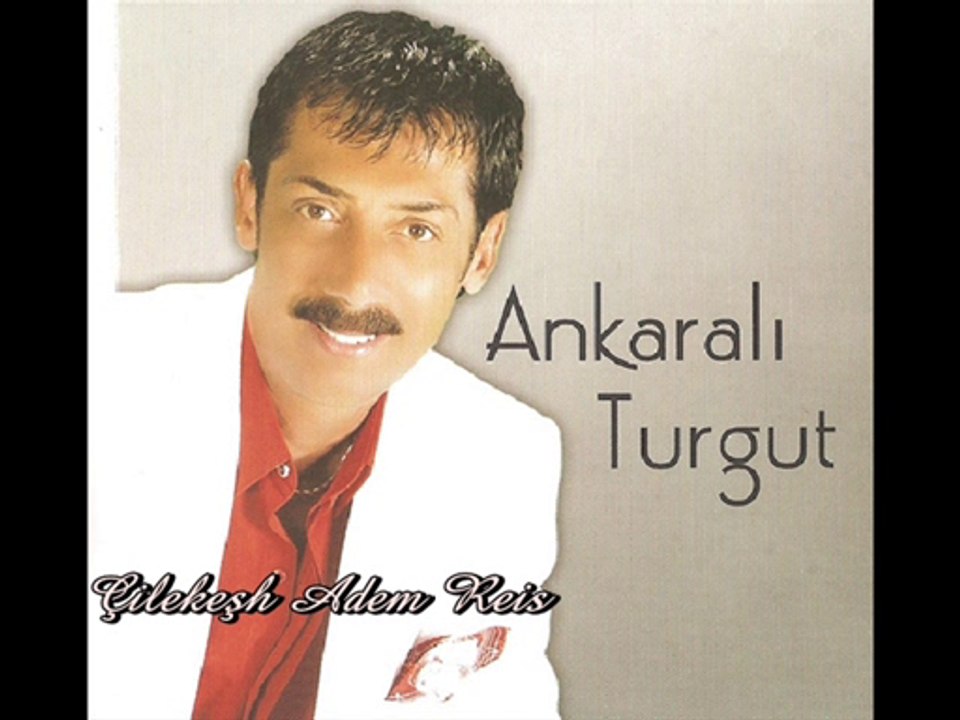 Ankaralı Turgut - İki Büyük Nimetim Var