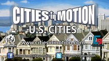 Cities in Motion : U.S. Cities - Announcement Trailer