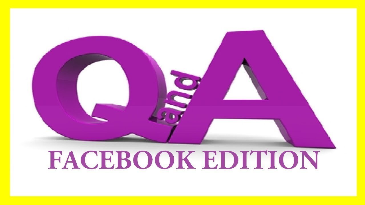 Q&A Facebook Edition (07.08.13)