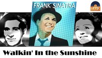 Frank Sinatra - Walkin' In the Sunshine (HD) Officiel Seniors Musik