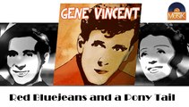 Gene Vincent - Red Bluejeans and a Pony Tail (HD) Officiel Seniors Musik