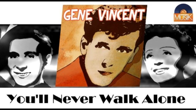 Gene Vincent - You'll Never Walk Alone (HD) Officiel Seniors Musik