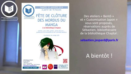 [ 18 janvier 2014 à 15h ] Paris - Chaptal (75) : Fête de clôture des Mordus du Manga