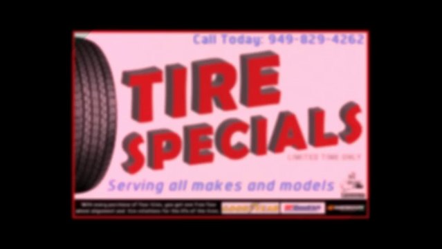 Tire Specials (949) 829-4262 in Lake Forest