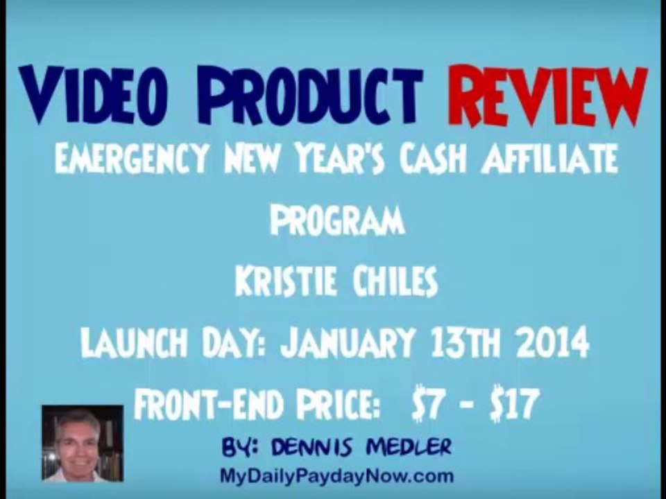 Kristie Chiles - Emergency New Year's Cash Affiliate Program Video-Product Review, Why Buy?