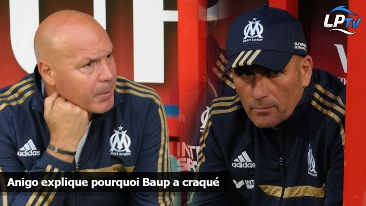 Anigo explique pourquoi Baup a craqué