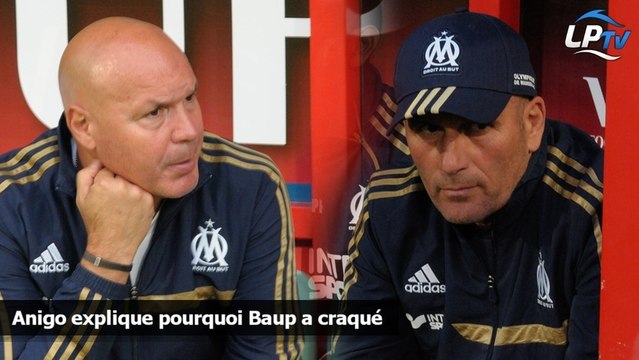 Anigo explique pourquoi Baup a craqué