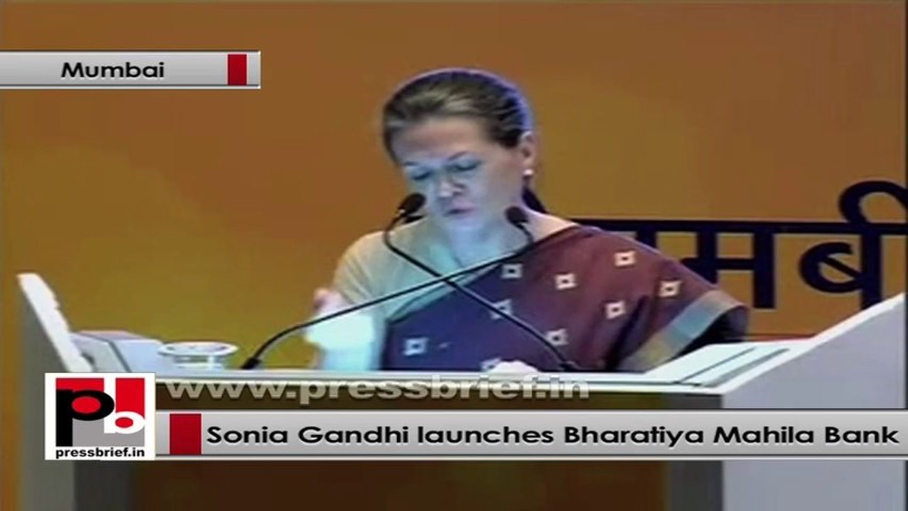 Sonia Gandhi: The women must know that this bank is for them and for their benefit