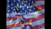 Formation Grand Marché Transatlantique : Partie 2