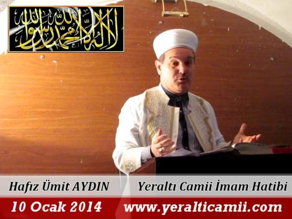 Cuma Vaaz'ı Yeraltı Camii İmam Hatibi / Hafız Ümit AYDIN