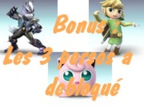Super Smash Bros. Brawl [Bonus] : Les 3 Personnages à Debloquer