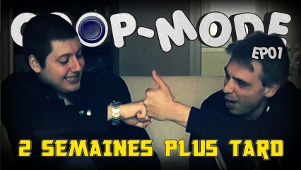 Coop-Mode (EP01) - 2 semaines plus tard