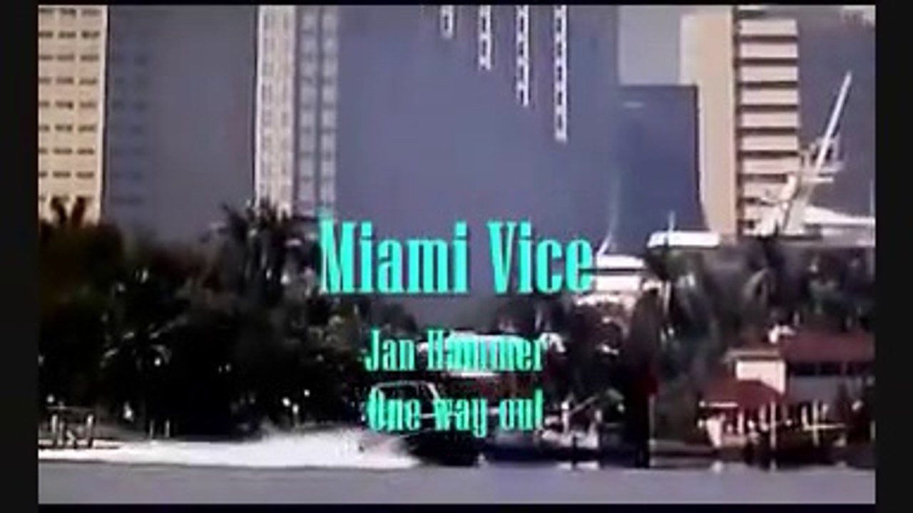 Miami Vice - One way out - Jan Hammer