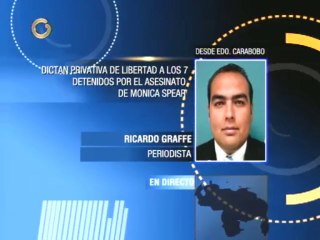 Dictan privativa de libertad para los 7 detenidos por el asesinato de Mónica Spear