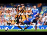 Watch Live Streaming Hull City vs Chelsea