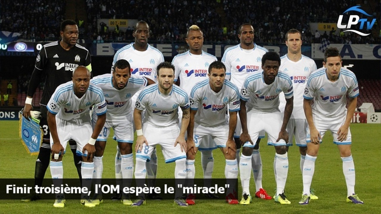 Finir troisième, l'OM espère le "miracle"