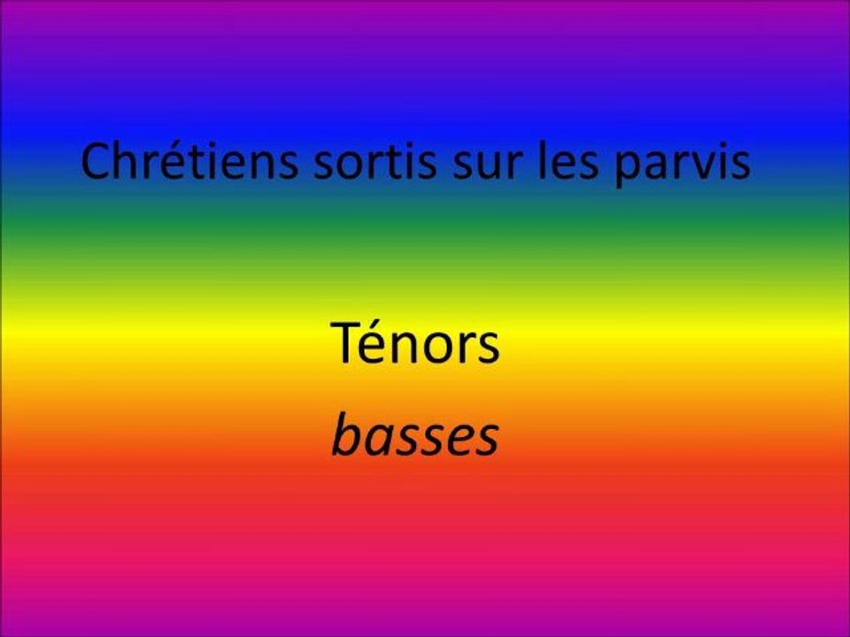 chrétiens sortis sur les parvis (T 53-81) ténors basses
