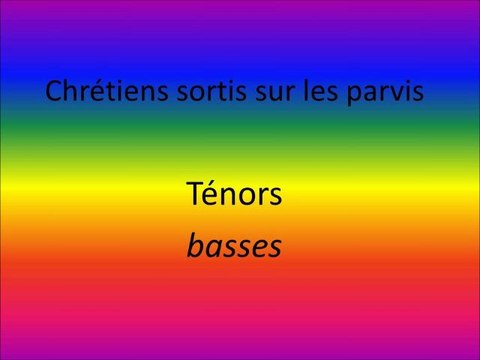chrétiens sortis sur les parvis (T 53-81) ténors basses