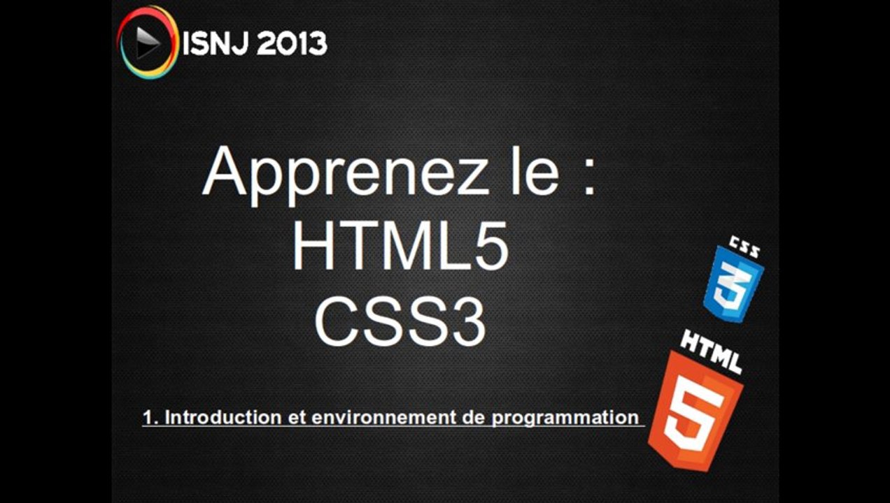[TUTO] HTML5 CSS3 "Introduction et environement de programmation" #1