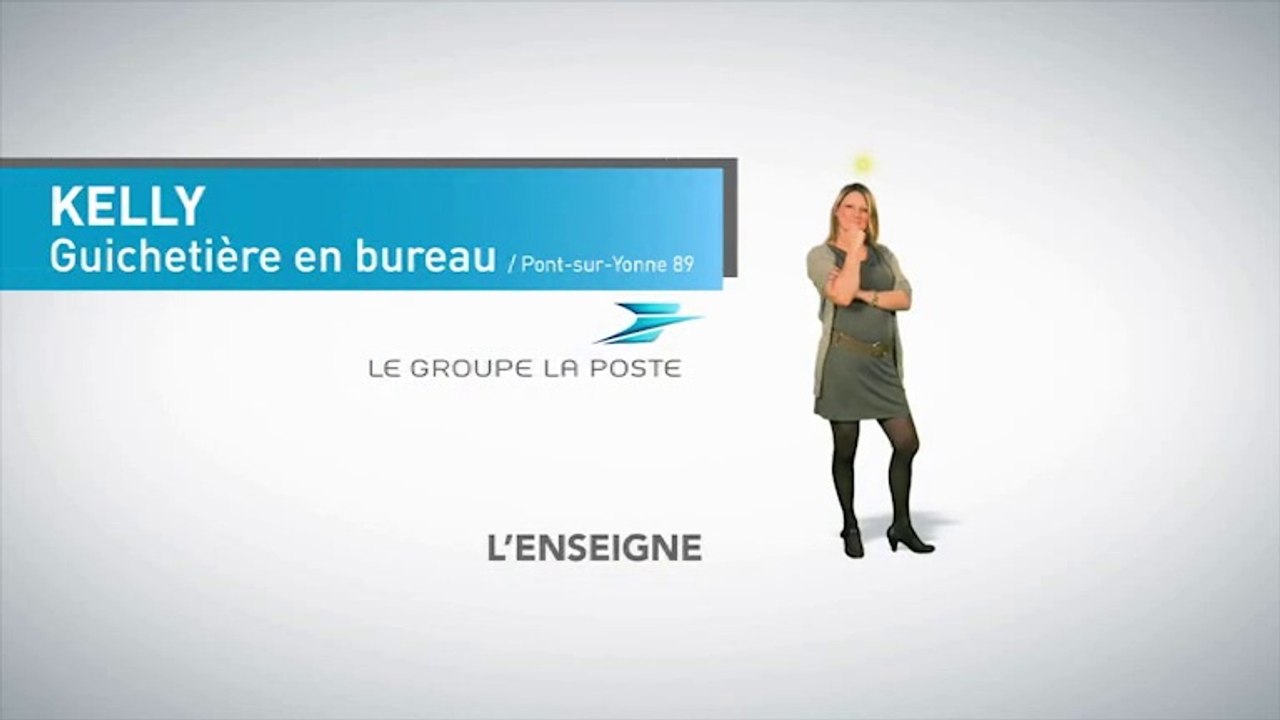 "Bonjour, je suis..." Kelly, guichetière en bureau de Poste