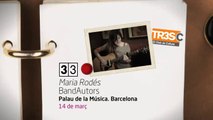 TV3 - 33 recomana - Maria Rodés. BandAutors. Palau de la Música. Barcelona