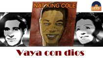 Nat King Cole - Vaya con dios (HD) Officiel Seniors Musik