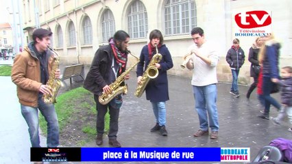 TVBordeaux 33 Place à la Musique de Rue