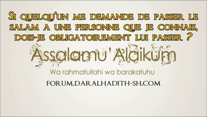 Quelqu'un me demande de passer le salam à une personne que je connais [Shaykh Abdul'Aziz Ali Cheikh]