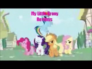 My Little Brony Reviews - S1 E6 Boast Busters