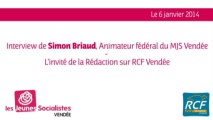 Simon Briaud, animateur fédéral du MJS Vendée sur RCF le 6 janvier 2014