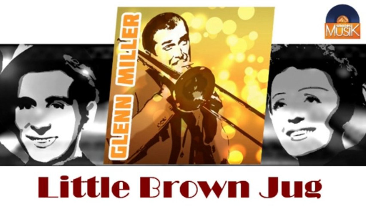 Glenn Miller - Little Brown Jug (HD) Officiel Seniors Musik