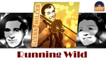 Glenn Miller - Running Wild (HD) Officiel Seniors Musik