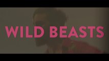 Wild Beasts - Wanderlust (Official Video)