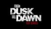 From Dusk Till Dawn: The Series (Teaser Trailer)