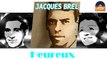 Jacques Brel - Heureux (HD) Officiel Seniors Musik