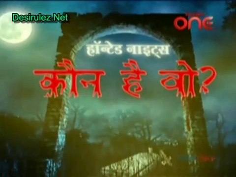 Haunted Nights -13th January 2014 pt3