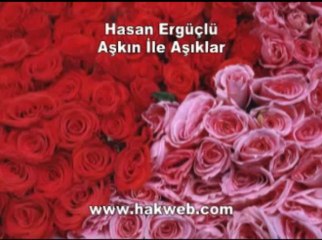 Hasan Ergüçlü - Aşkın İle Aşıklar -
