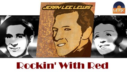 Jerry Lee Lewis - Rockin' With Red (HD) Officiel Seniors Musik