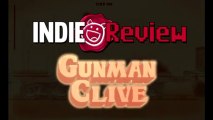 Indie Review - Gunman clive