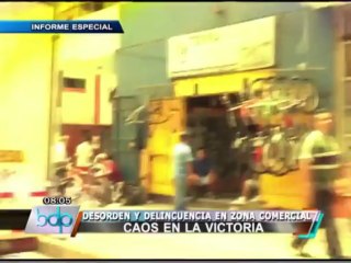 Caos y delincuencia se apoderan de la zona comercial de La Victoria