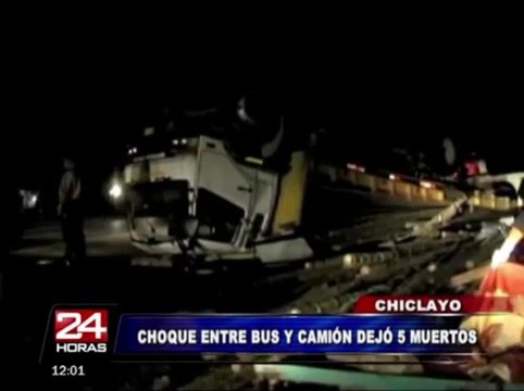 Al menos seis fallecidos dejó choque entre camión y bus en Chiclayo