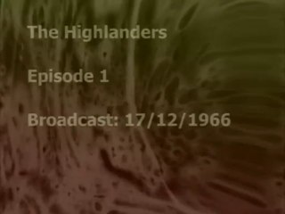 031 - The Highlanders - Extra - Surviving Footage