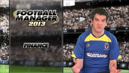 Football Manager 2013 - Video Blog : Finance