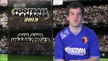 Football Manager 2013 - Video Blog : GUI#2