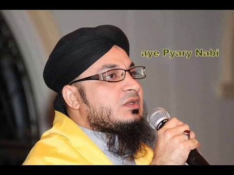 Naat Online : Aye Pyary Nabi New Naat By Syed Rehan Qadri - New Naat Album 2014