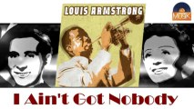 Louis Armstrong - I Ain't Got Nobody (HD) Officiel Seniors Musik