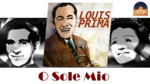 Louis Prima - O Sole Mio (HD) Officiel Seniors Musik